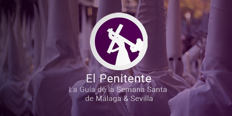 Ya se encuentran actualizados todos los Horarios e Itinerarios de la Semana Santa de Málaga 2023 en El Penitente