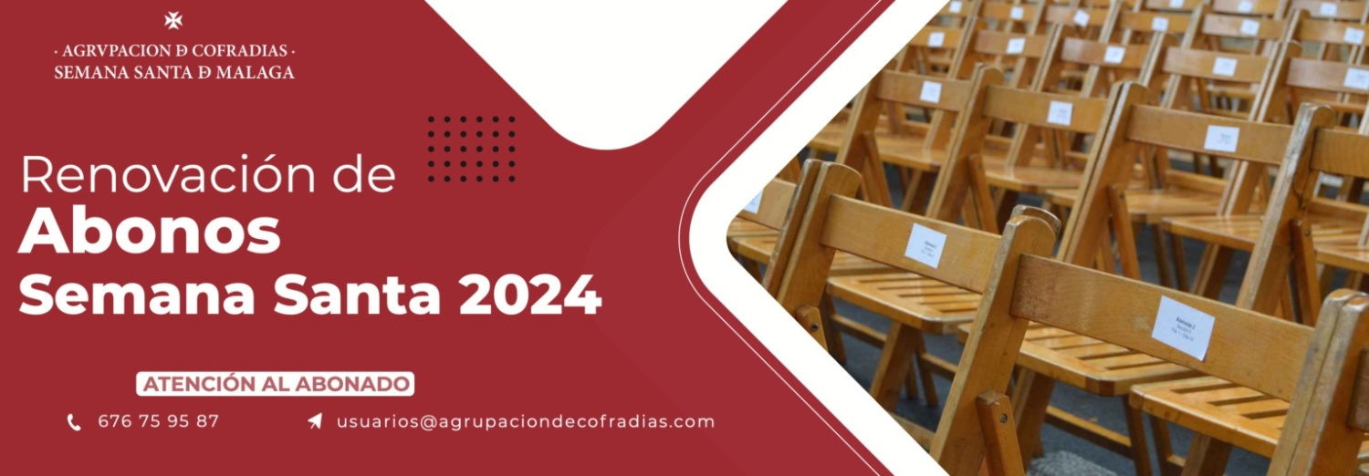 RENOVACIÓN DE ABONOS PARA LA SEMANA SANTA 2024.