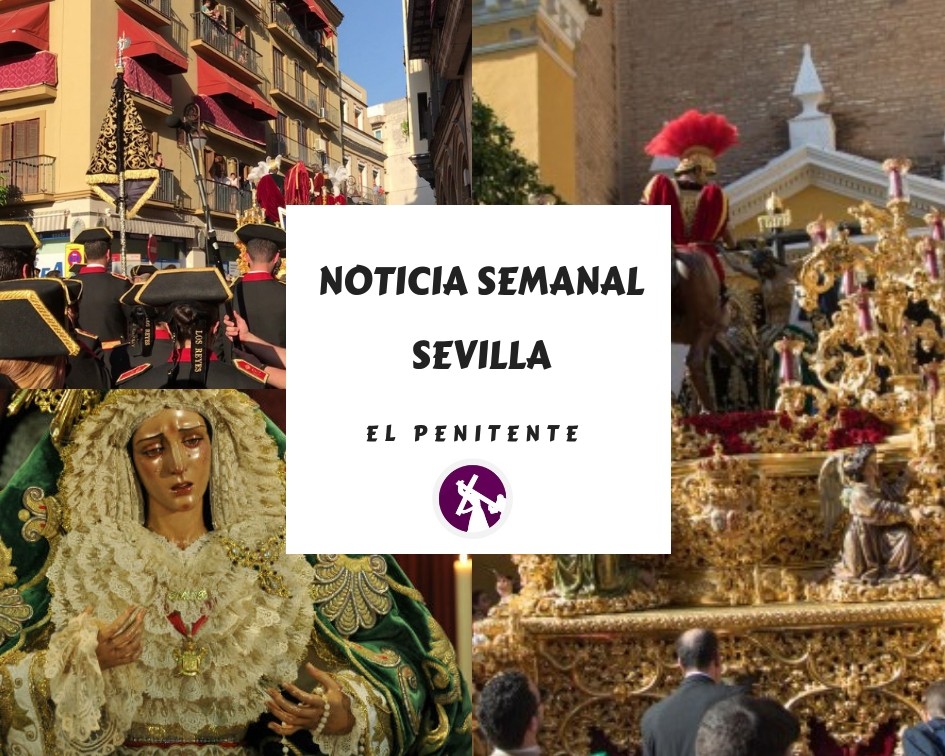 Noticia semanal de la Sevilla cofrade