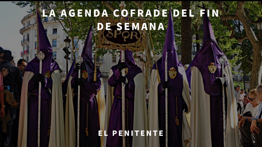 La agenda cofrade del fin de semana